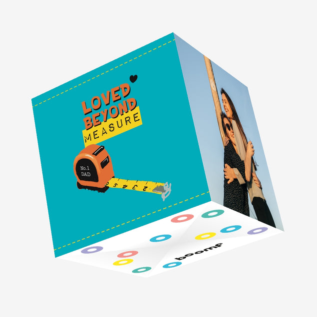 Loved Beyond Measure Dad Birthday Confetti-exploding Greetings Card