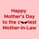 Happy Mother's Day To The Coolest Mother-In-Law Card