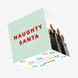 Let's Be Naughty And Save Santa The Trip Christmas Confetti-exploding Greetings Card