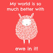 My World Is So Much Better With Ewe In It Card
