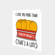 Love You More Than Chicken Nuggets Card