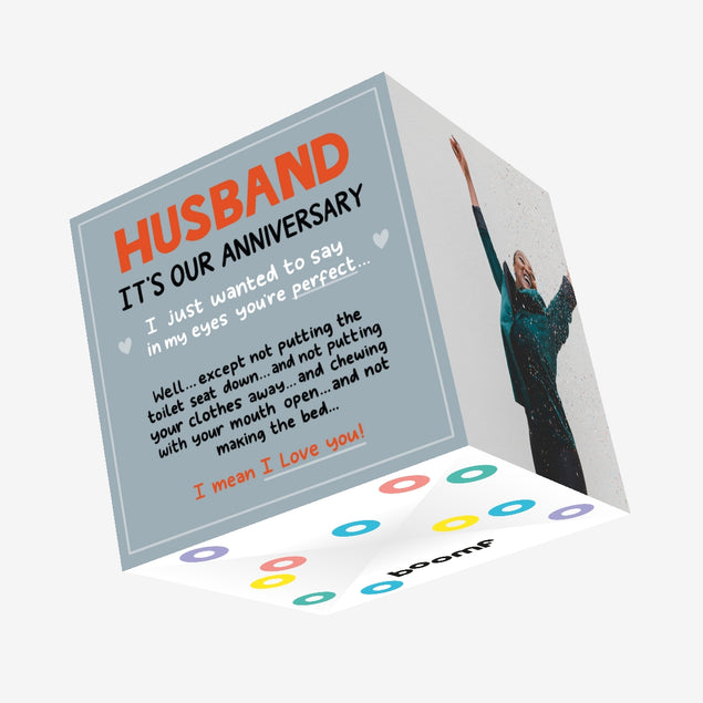 Happy Anniversary Husband In My Eyes You're Perfect But... Confetti-exploding Greetings Card