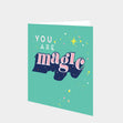 You are MAGIC Card