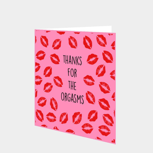 Thanks For The Orgasms Card