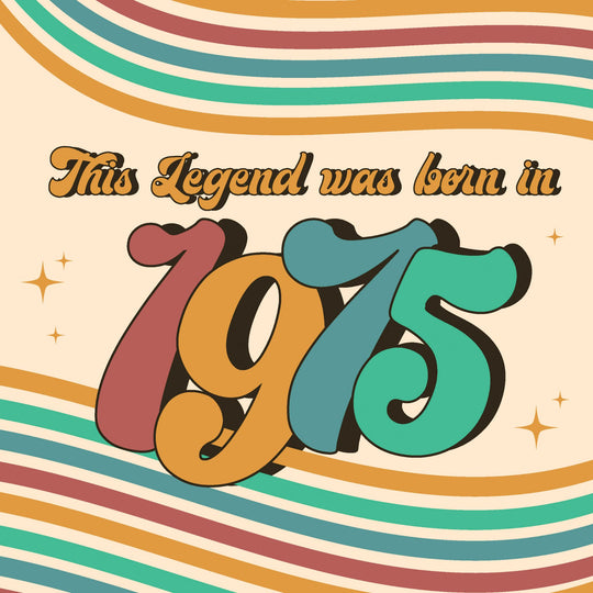 Legend Was Born In 1975 Card