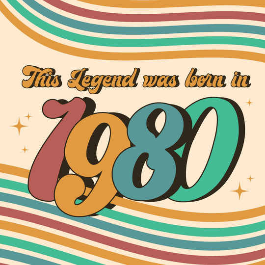 Legend Was Born In 1980 Card