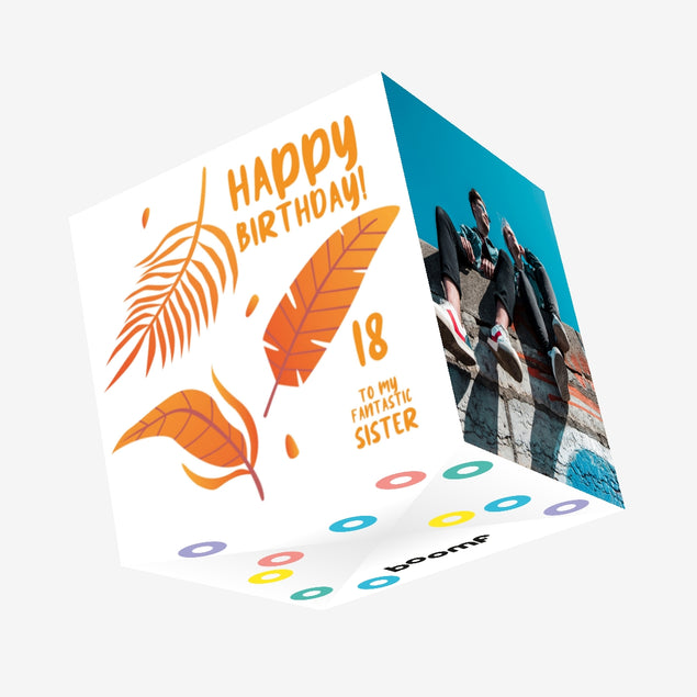 Happy 18th Birthday Fantastic Sister Simple Orange Tropical Leaves Confetti-exploding Greetings Card