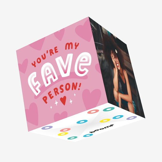 Pink Hearts You're My Fave Person Confetti-exploding Greetings Card
