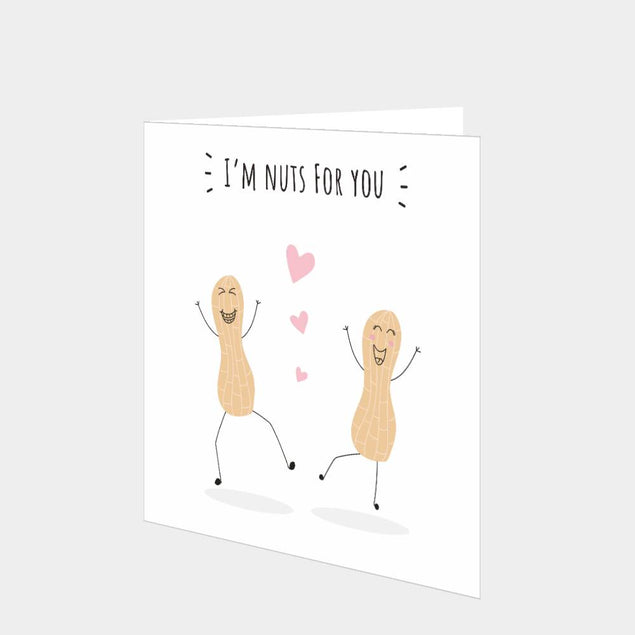 I'm Nuts For You Card