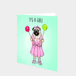 It's A Girl! Pug Card