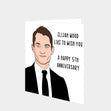Elijah Wood Anniversary Card