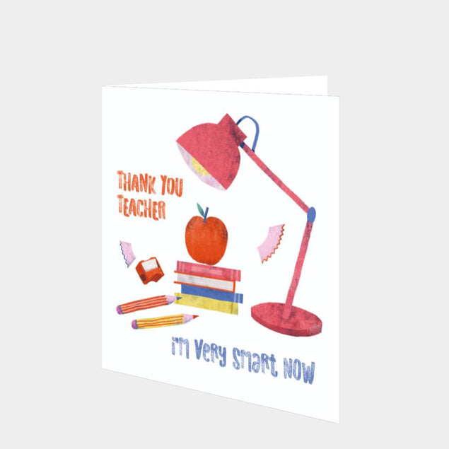 I'm Very Smart Now Teacher Card