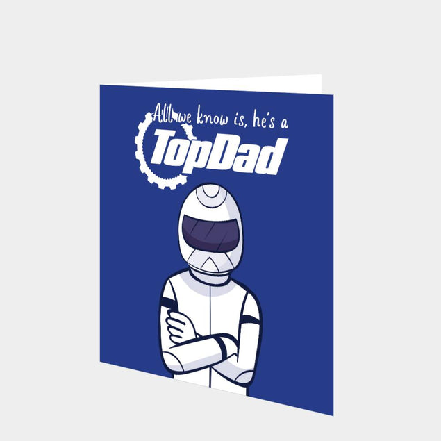 All We Know is, He's A Top Dad Card