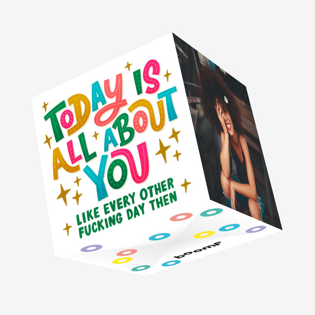 Today Is All About You Birthday Confetti-exploding Greetings Card