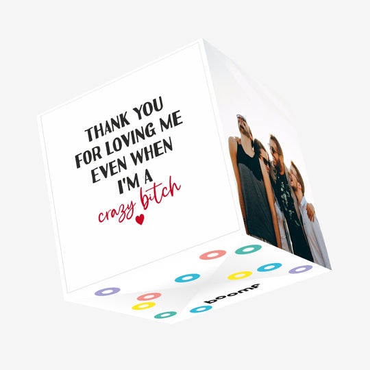 Thank You For Loving Me Confetti-exploding Greetings Card