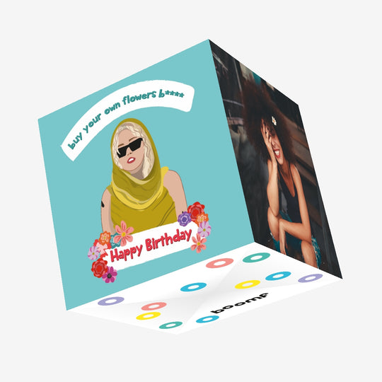 Buy Your Own Flowers Birthday Confetti-exploding Greetings Card