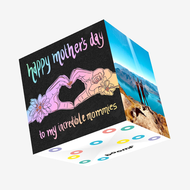 Happy Mother's Day To My Incredible Mommies Confetti-exploding Greetings Card