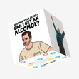 Can I Get An Alcohol? Confetti-exploding Greetings Card