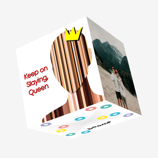 Keep On Slaying, Queen Confetti-exploding Greetings Card