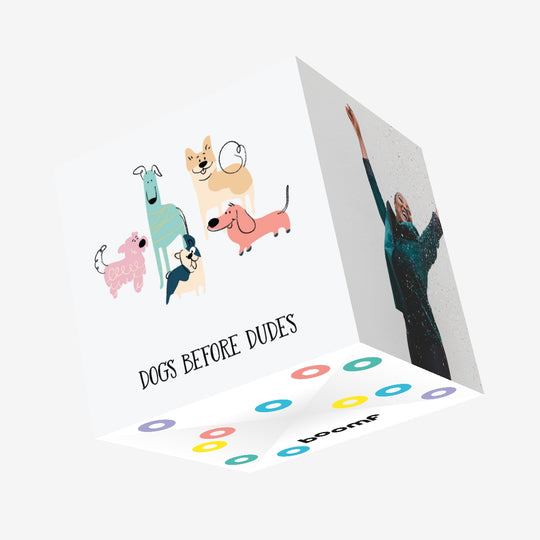 Dogs Before Dudes Confetti-exploding Greetings Card