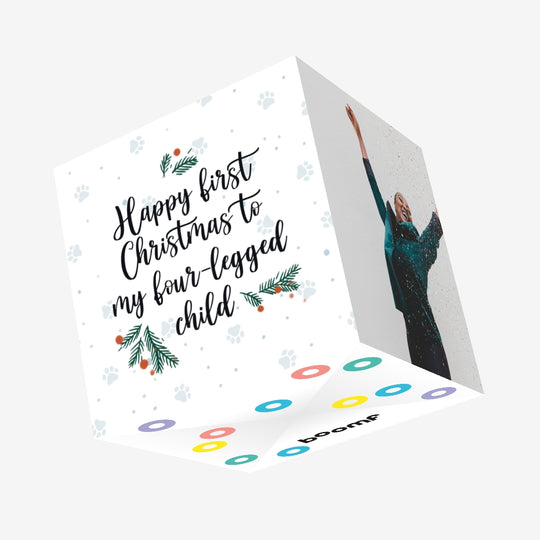 Happy First Christmas My Four-Legged Child Confetti-exploding Greetings Card