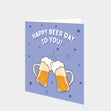 Happy Beer Day To You Card