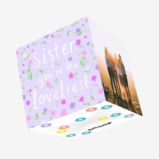 Sister You'e The Loveliest Little Flowers Confetti-exploding Greetings Card