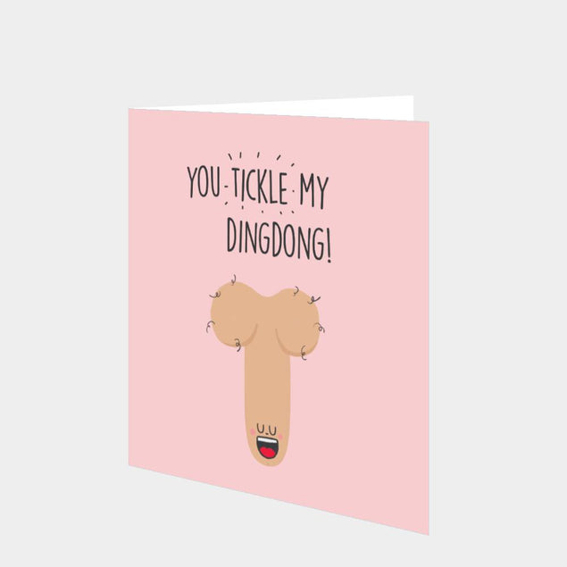 You Tickle My Ding Dong Card