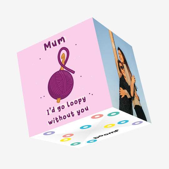 Mum I'd Go Loopy Without Me Mother's Day Confetti-exploding Greetings Card