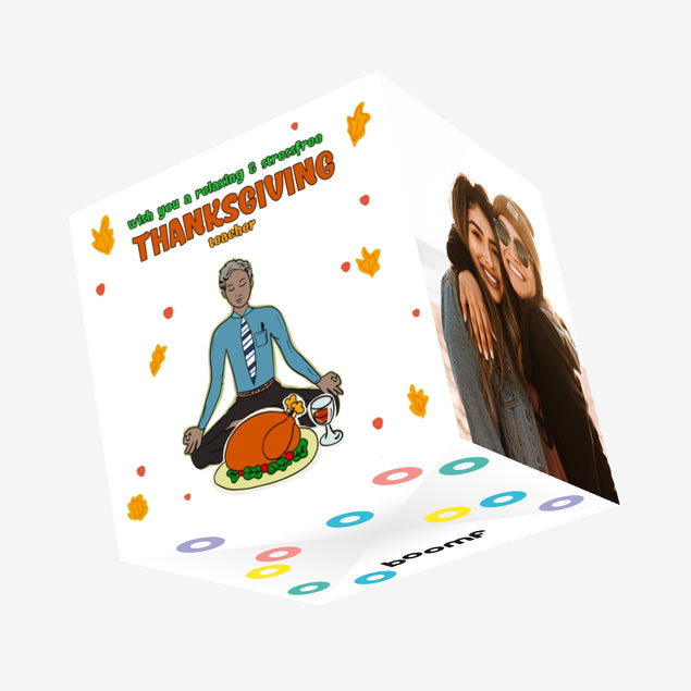 Have a Relaxing Thanksgiving Teacher Confetti-exploding Greetings Card