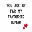 My Favourite Human Card