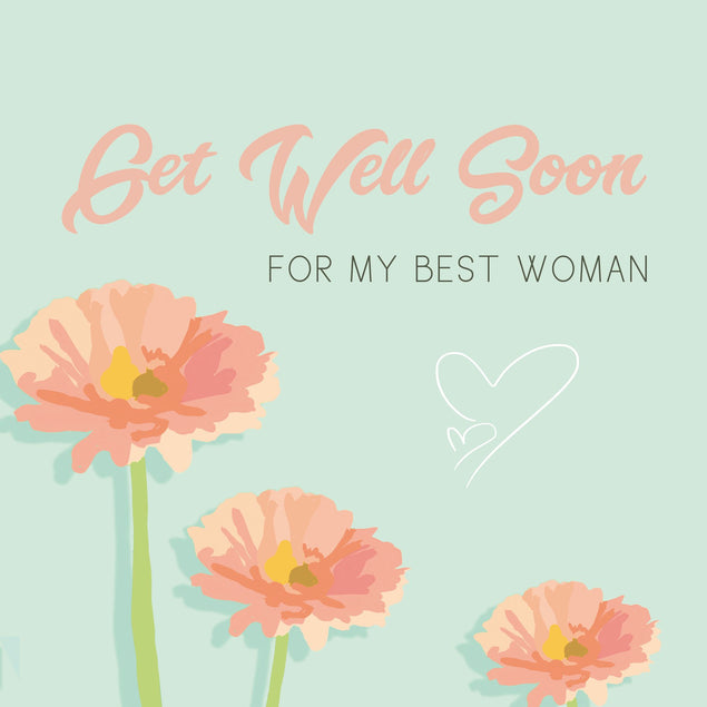Get Well For My Best Woman Card
