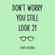 You Still Look 21 From A Distance Card