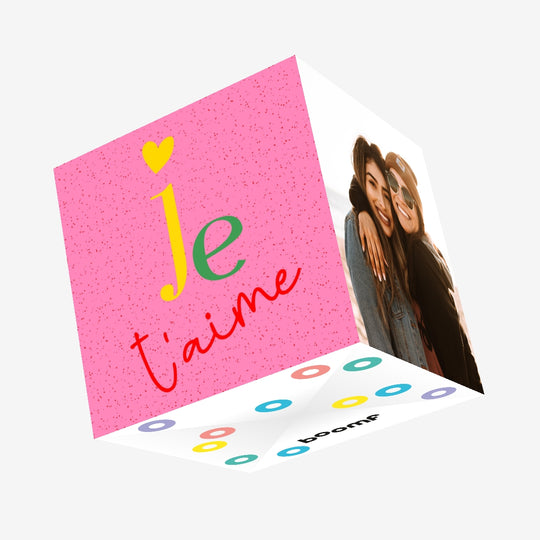 Je T'aime Confetti-exploding Greetings Card