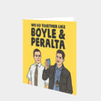 Boyle And Peralta Card
