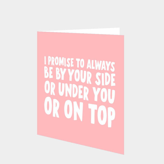 I Promise To Always Be By Your Side Card