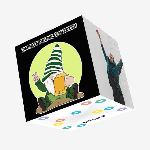 I'm Not Drunk, I'm Irish St. Patrick's Day Confetti-exploding Greetings Card