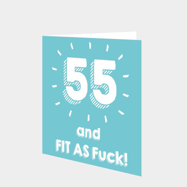 55 and Fit as F**k Card
