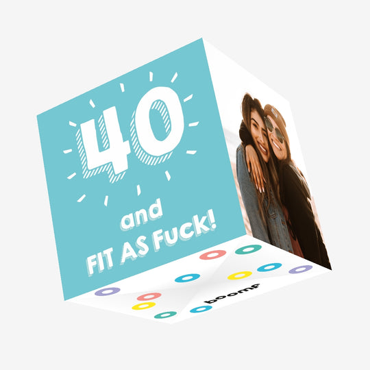 40 and Fit As F**k Confetti-exploding Greetings Card