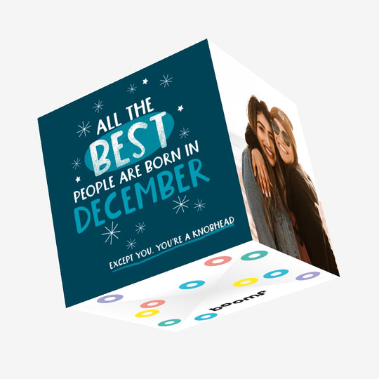 Best People Are Born In December Funny Birthday Confetti-exploding Greetings Card
