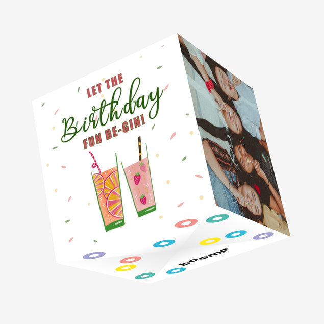 Let The Birthday Fun Be-Gin Confetti-exploding Greetings Card
