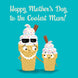 Coolest Mum Ice Cream Mother's Day Card