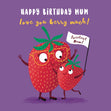 Cute Strawberry Mum Birthday Card - 1