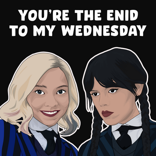 Enid To My Wednesday Valentine's Day Card