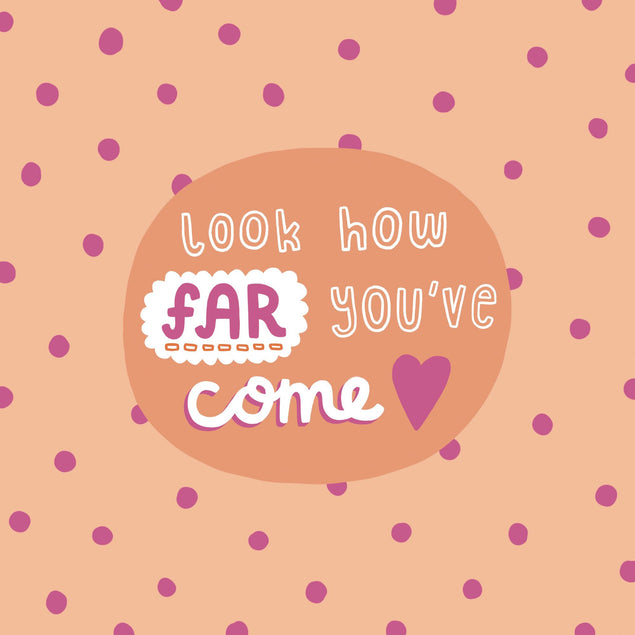 Look How Far You've Come Card