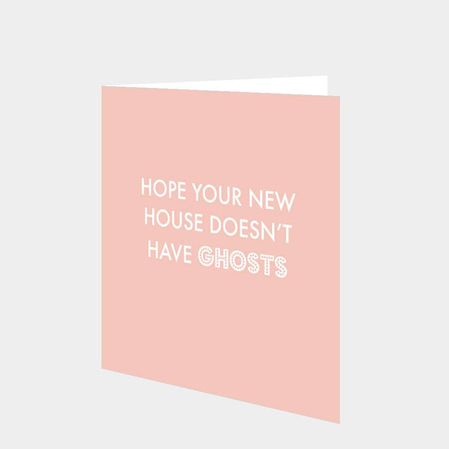 Hope Your New House Doesn't Have Ghosts Card