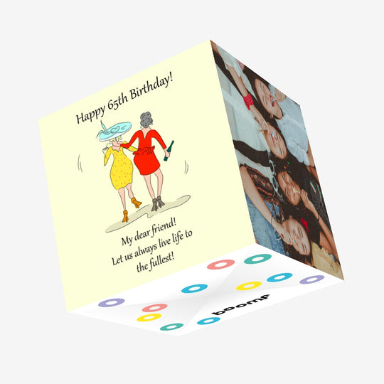 Happy 65th Birthday My Dear Friend Confetti-exploding Greetings Card