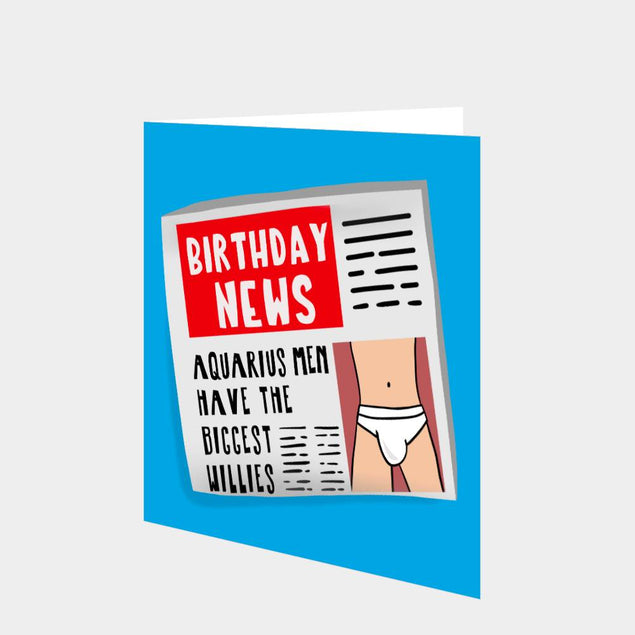 Aquarius Men Have The Biggest Willies Card