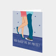 You Sweep Me Off My Feet Card