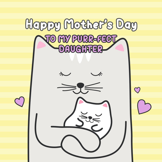 To My Purr-fect Daughter Card
